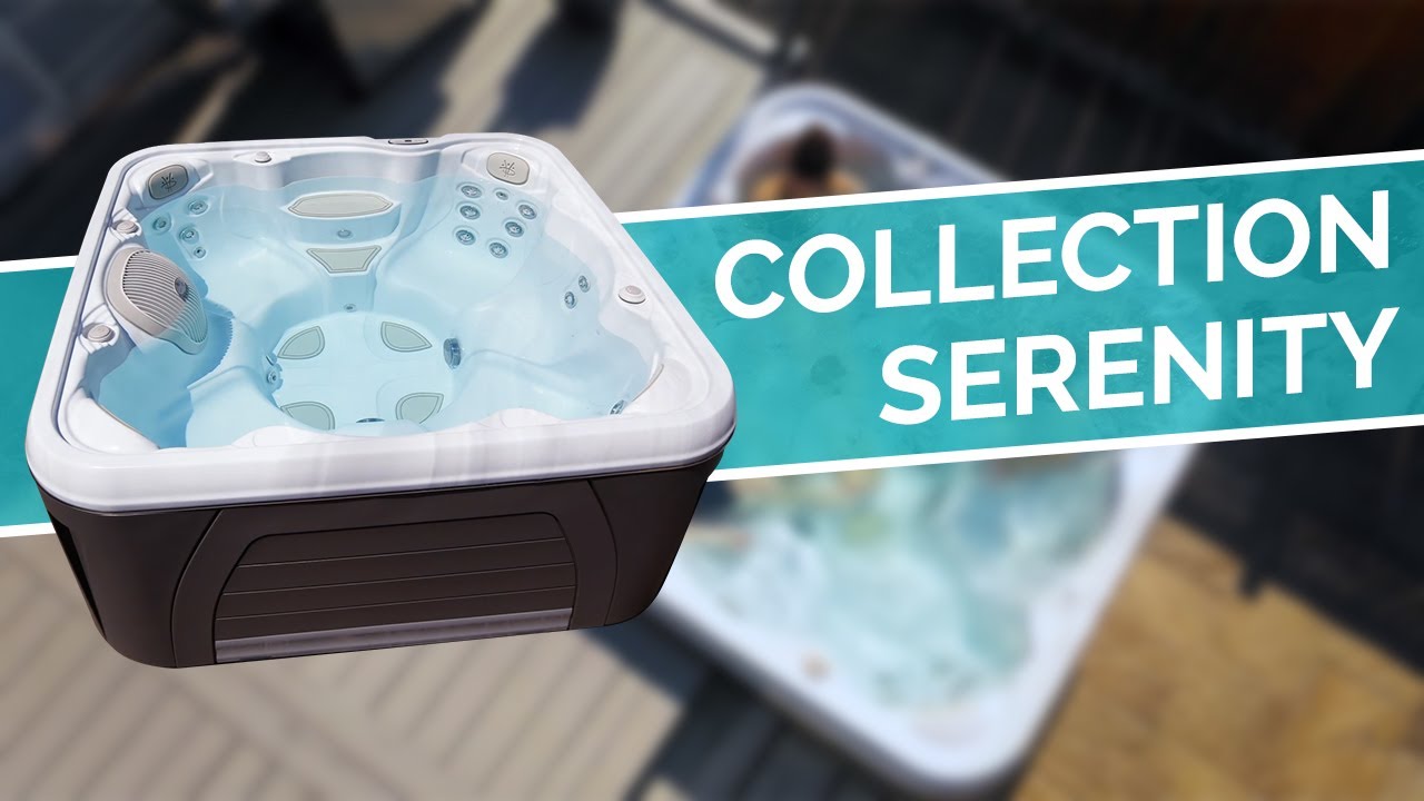 Spas Clairazur gamme Serenity YouTube