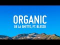 ORGANIC De La Ghetto Ft Blessd Letra Lyrics mp3