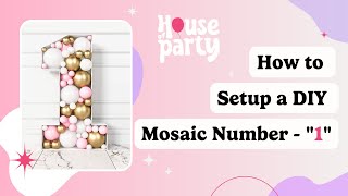 How to Setup a DIY Balloon Mosaic Number 1 | Balloon Mosaic Number 1 Stand | House of Party
