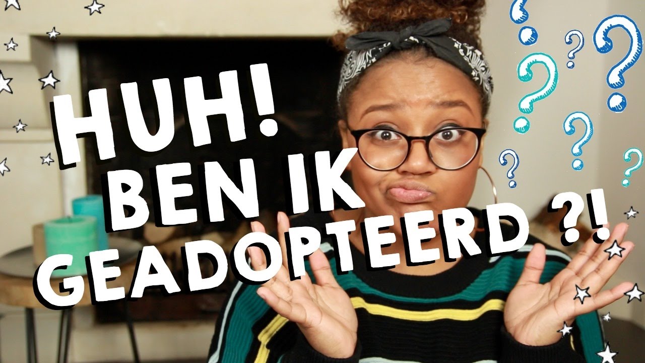 BEN IK GEADOPTEERD?! JA of NEE?! | Q&A - YouTube