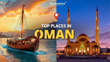 Top 7 Places to Visit in Oman in 2025 | Complete Travel Guide