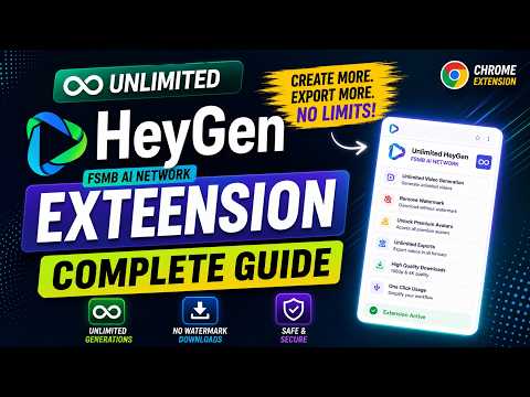 HEYGEN UNLIMITED EXTENSION 🔥 FSMB AI NETWORK  No Watermark  Unlimited Exports  Complete Guide 2026