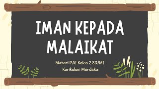 IMAN KEPADA MALAIKAT | Materi PAI Kelas 2 SD/MI Kurikulum Metdeka