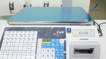 Hướng dẫn Setup cân in tem CAS CL 5200