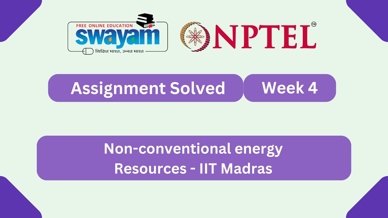 Non-conventional energy Resources Week 4 | NPTEL ANSWERS 2026 