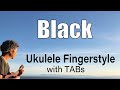 Black (Pearl Jam) [Ukulele Fingerstyle] Play-Along with TABs