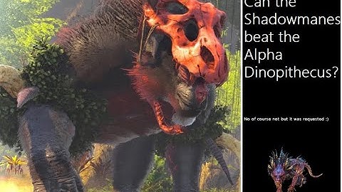 Alpha Dinopithecus with tamed post nerf shadowmanes - Ark Lost Island Boss