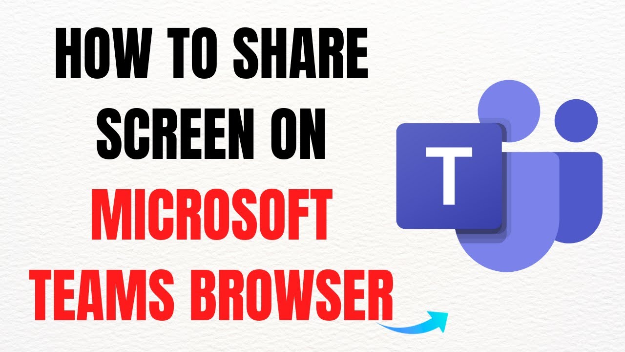 How to Share Screen on Microsoft Teams Browser – Full Guide - YouTube