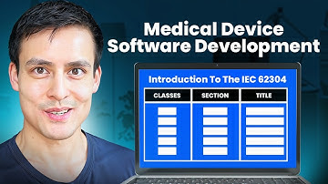 Medical Device Software Development: Introduction To The IEC 62304