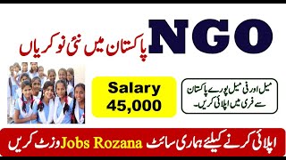 NGO Jobs 2020 | Latest NGO Jobs For Male & Female NGO Jobs 2020 | Latest NGO Jobs For Male & Female