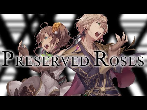 Preserved Roses / 夏色まつり&律可 (Cover) 中日歌詞