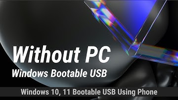 Windows Bootable USB Without PC | Using Android Easiest Way Possible!!!