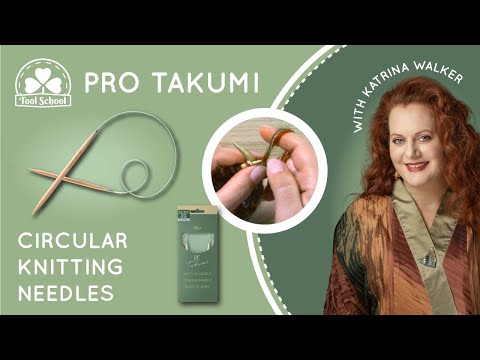 Tool School: Pro Takumi Circular Knitting Needles