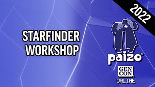Gen Con 2022: Starfinder Workshop