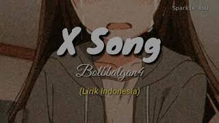Bolbbalgan4 - X Song (Lirik Indo)