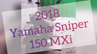 2018 Yamaha Sniper 150 Mxi Random Montage