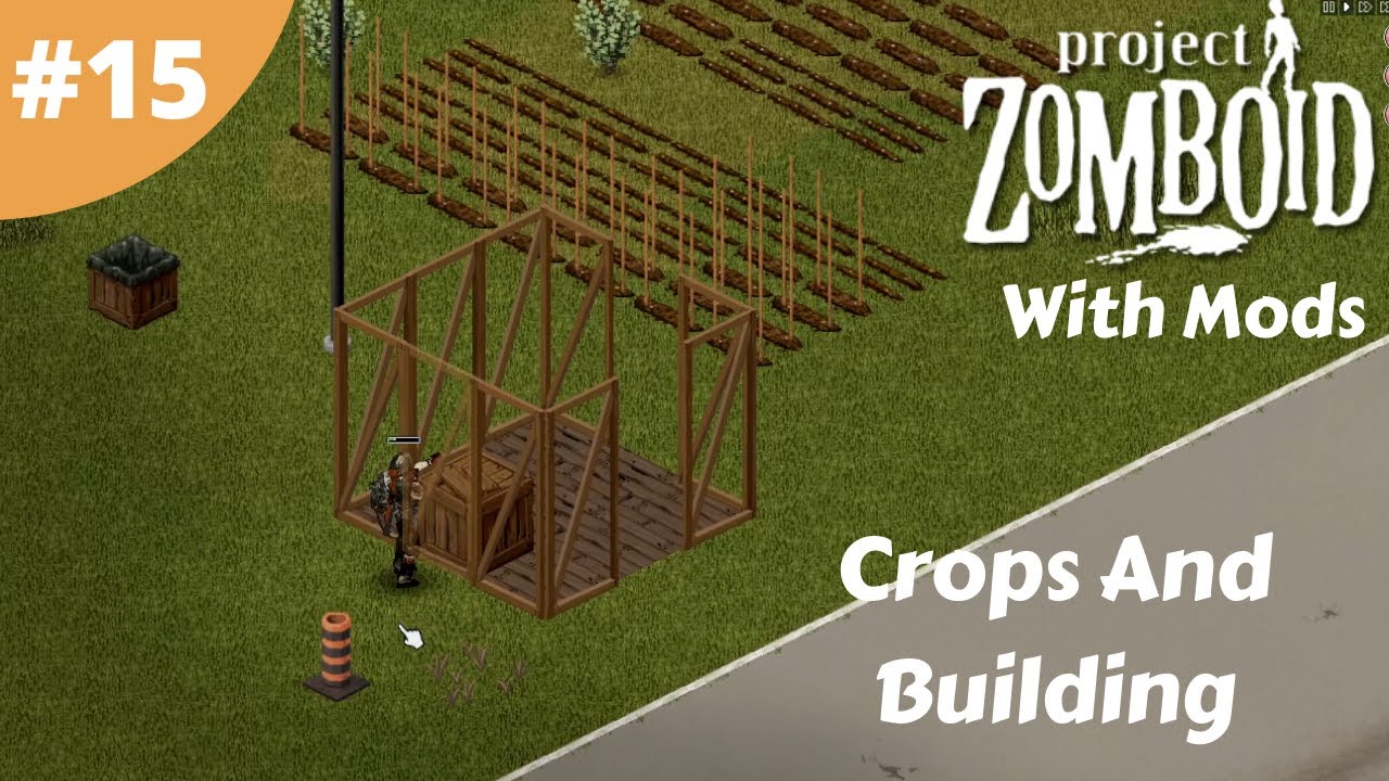 Crops And Building Project Zomboid Build 41 Mods 15 YouTube