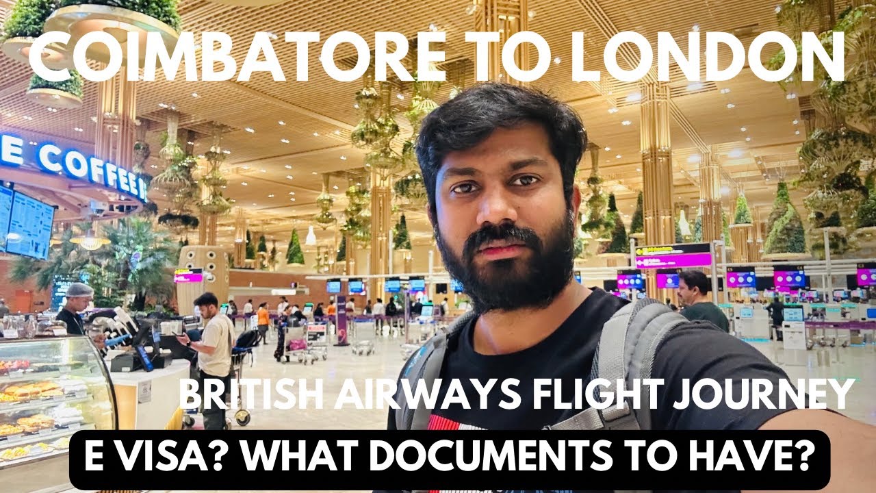 Coimbatore to London Flight journey | UK tamil Vlog | E visa new rule | what documents to take