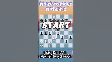 Câu Đố Hàng Ngày 124 - Chiếu Hết Trong 2 Nước  - Mate in 2 #shorts