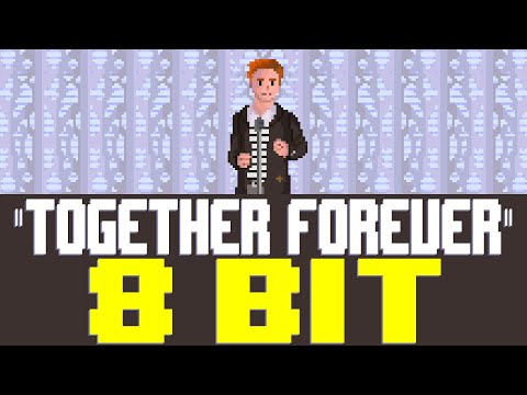 Together Forever (2022) [8 Bit Tribute to Rick Astley] - 8 Bit Universe