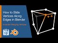 How to Slide Vertices Along Edges in Blender (Includes Merging Vertices)