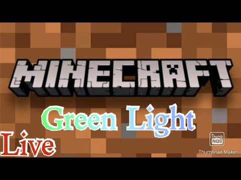 Minecraft Green Light Live! - YouTube