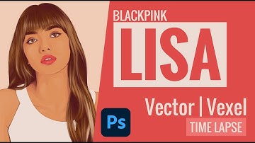LISA | VECTOR x VEXEL ART | Time lapse | Tutorial | Adobe Photoshop CC 2022