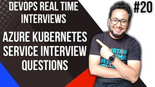 Azure Kubernetes Service Interview | AKS Interview Questions and Answers for Experienced | AKS | 20