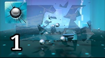 Smash Hit - Gameplay Walkthrough - Part 1(Android,iOS)