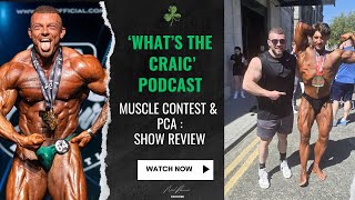 'What's The Craic': Muscle Contest & PCA Show Review