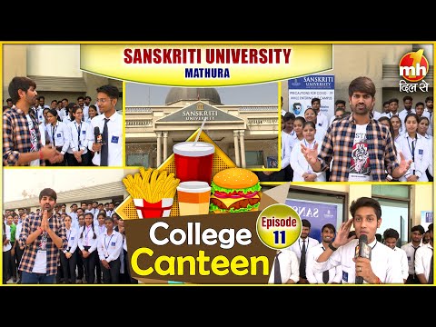 College Canteen | Sanskriti University, Mathura | Episode-11 | Entertainment Show | MH ONE Dil Se