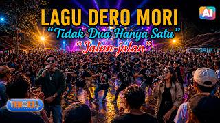 Cover Dero Mori || TIDAK DUA HANYA SATU || JALAN-JALAN