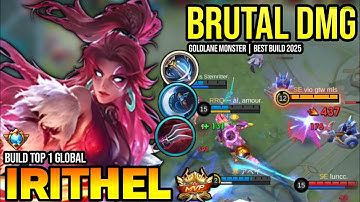 IRITHEL BEST BUILD 2025 | BUILD TOP 1 GLOBAL IRITHEL GAMEPLAY | MOBILE LEGENDS✓