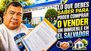 ATENCION Esto debes de saber IMPORTANTE ANTES DE COMPRAR O VENDER UNA PROPIEDAD EN EL SALVADOR