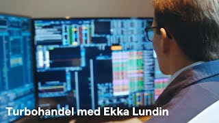 Turbohandel med Ekka Lundin