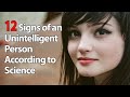 12 Signs of an Unintelligent Person