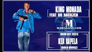 KING MONADA - KEA RAPELA FT DR RACKZEN - (NEW HIT 2021)