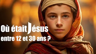 LE MYSTERE DES ANNEES PERDUES DE JESUS | Traduction Maryline Orcel