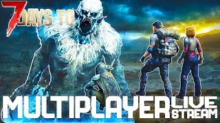 The Storm Approaches | 7 Days to Die 2.0 | Streamer Weekend @pseudoposse