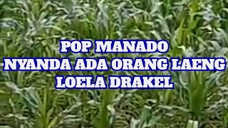 NYANDA ADA ORANG LAENG,LOELA DRAKEL