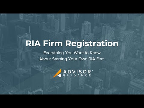 RIA Registration Overview Everything You Need to Know to Get Started