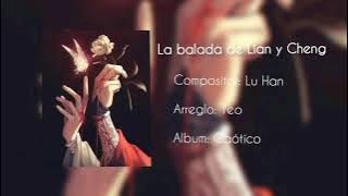 La balada de Lian y Cheng - Teo
