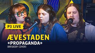 P3 Live: Ævestaden - «Propaganda» (Briskeby cover)