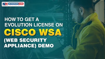 How to get a Evolution License on Cisco WSA (Web Security Appliance) Demo | #networkershome