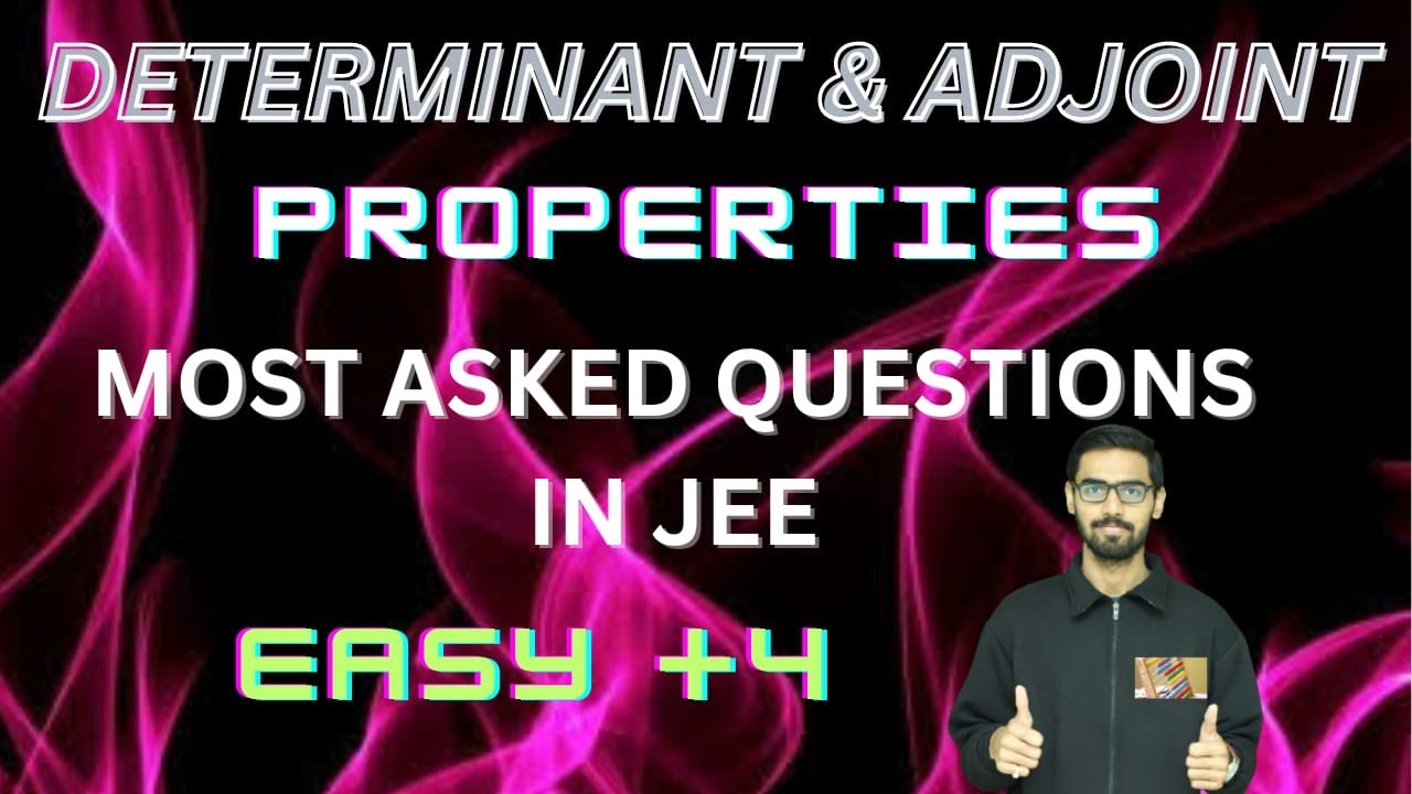 Properties Of Determinants And Adjoint Of A Matrix Most Asked Properties of determinants and adjoint of a matrix most asked