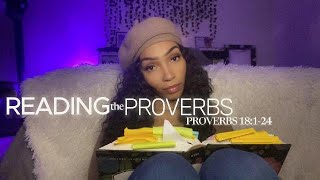READING THE PROVERBS || WISDOM || PROVERBS 18:1-24