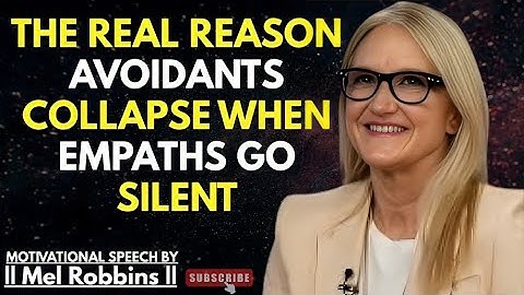 Why Avoidants Collapse After Pushing an Empath Into Silence? The Truth Empaths Need to Know | Mel