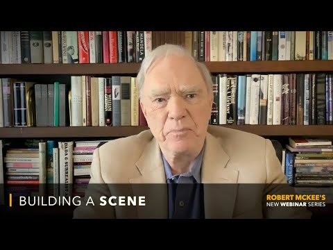 Building A Scene | Robert McKee's New Webinar
