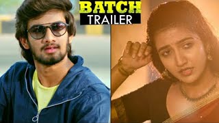 Batch movie Offical trailer || Sathvik varma || last Telugu movies tollywood musical 2021