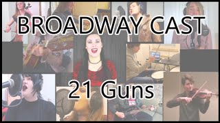 BROADWAY CAST - 21 Guns (Full Cover)